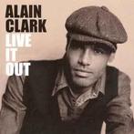 cd digi - Alain Clark - Live It Out, Verzenden, Zo goed als nieuw