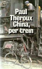 CHINA, PER TREIN 9789029548847 Paul Theroux, Boeken, Reisverhalen, Verzenden, Gelezen, Paul Theroux