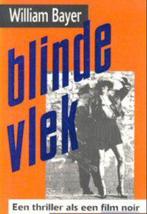 BLINDE VLEK  -  William Bayer, Boeken, Thrillers, Gelezen, William Bayer, Verzenden