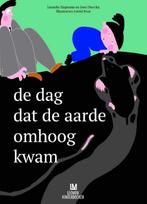 De dag dat de aarde omhoog kwam / Leonon Kids 9789491480218, Verzenden, Zo goed als nieuw, Janneke Hagenaar
