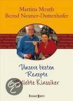 Unsere besten Rezepte: Beliebte Klassiker 9783809422471, Verzenden, Gelezen, Martina Meuth