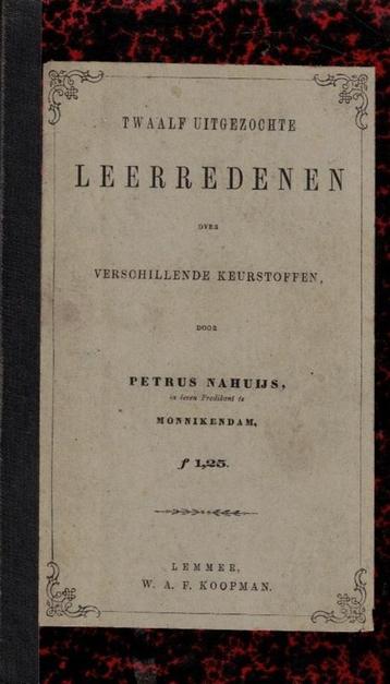 Nahuijs, Petrus-Twaalf uitgezochte Leerredenen beschikbaar voor biedingen