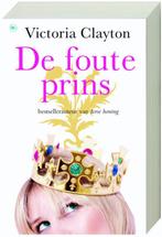 De foute prins 9789044322095 V. Clayton, Verzenden, Zo goed als nieuw, V. Clayton