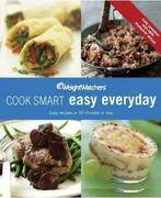 Cook smart: Easy everyday: easy recipes in 30 minutes or, Boeken, Gelezen, Weight Watchers, Verzenden