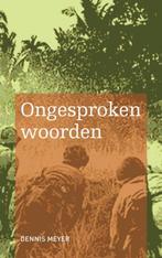 Ongesproken woorden 9789402199185 Dennis Meyer, Verzenden, Gelezen, Dennis Meyer