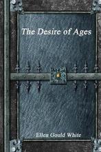 The Desire of Ages 9781773560243 Ellen Gould Harmon White, Boeken, Gelezen, Ellen Gould Harmon White, Ellen Gould White, Verzenden