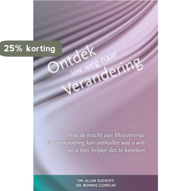 Ontdek uw weg naar verandering 9789075569742 Allan Zuckoff, Boeken, Psychologie, Zo goed als nieuw, Verzenden