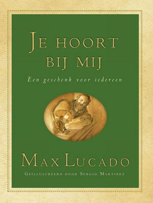 Je hoort bij mij 9789033814495 Max Lucado, Boeken, Godsdienst en Theologie, Gelezen, Verzenden