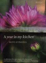 A year in my kitchen by Skye Gyngell Jason Lowe (Hardback), Boeken, Kookboeken, Gelezen, Skye Gyngell, Verzenden
