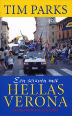 Een seizoen met Hellas Verona 9789029536417 Tim Parks, Boeken, Verzenden, Gelezen, Tim Parks
