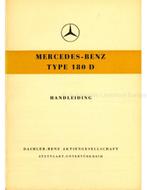 1956 MERCEDES BENZ 180 D INSTRUCTIEBOEKJE NEDERLANDS, Auto diversen, Handleidingen en Instructieboekjes