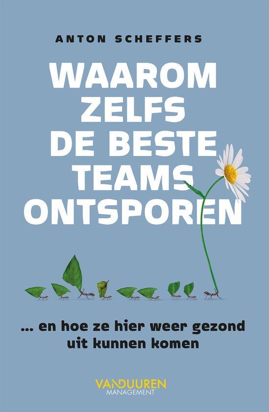9789089655271 Waarom zelfs de beste teams ontsporen, Boeken, Schoolboeken, Zo goed als nieuw, Verzenden