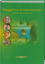 Pedagogiek voor de Onderwijsassistent 9789085241300, Zo goed als nieuw