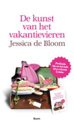 De kunst van het vakantievieren 9789461055569, Boeken, Verzenden, Gelezen, Jessica de Bloom