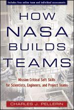 9780470456484 How Nasa Builds Teams | Tweedehands, Verzenden, Zo goed als nieuw, Charles J. Pellerin