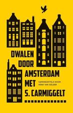 Dwalen door Amsterdam met S. Carmiggelt, Ophalen of Verzenden, Nieuw