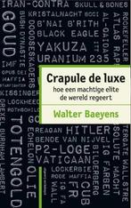 Crapule de luxe 9789461310859 Walter Baeyens, Verzenden, Gelezen, Walter Baeyens