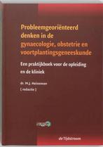 Probleemgeorienteerd denken in de obstetrie, gynaecologie en, Dr. M.J. Heineman, Gelezen, Verzenden