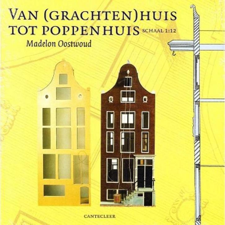 VAN GRACHTENHUIS TOT POPPENHUIS 9789021320960 Oostwoud, Boeken, Hobby en Vrije tijd, Zo goed als nieuw, Verzenden