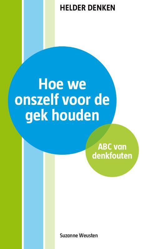 Hoe we onszelf voor de gek houden / Helder denken, Boeken, Overige Boeken, Gelezen, Verzenden