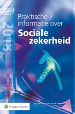 Praktische informatie over Sociale zekerheid 2 9789013147285, Boeken, Verzenden, Zo goed als nieuw