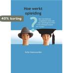 Hoe Werkt Opleiding? 9789037703870 E. Steenvoorden, Verzenden, Gelezen, E. Steenvoorden