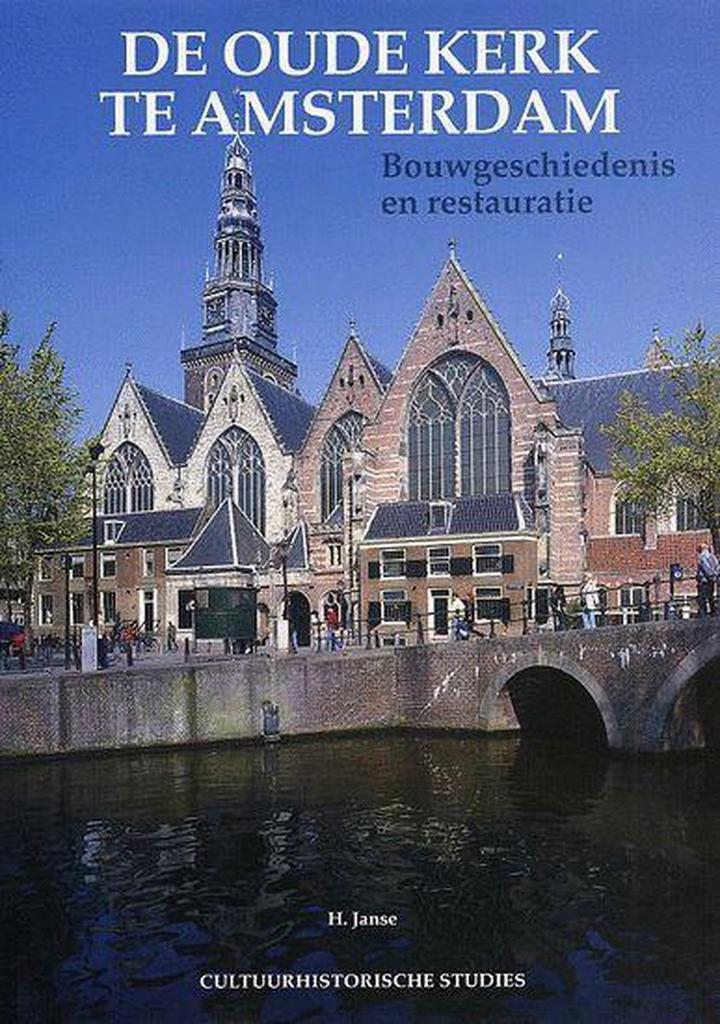 De Oude Kerk te Amsterdam / Cultuurhistorische studies, Boeken, Kunst en Cultuur | Architectuur, Zo goed als nieuw, Verzenden