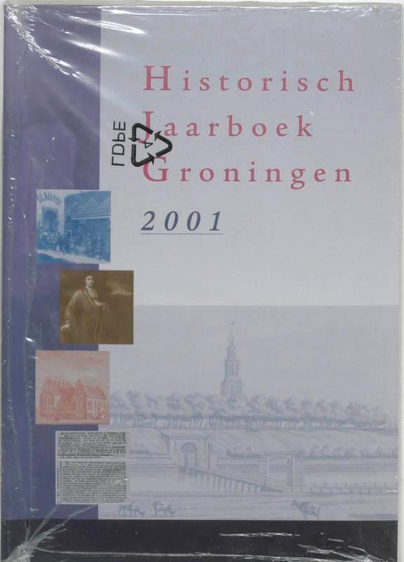 Historisch Jaarboek Groningen 2001 9789023237655, Boeken, Geschiedenis | Stad en Regio, Zo goed als nieuw, Verzenden