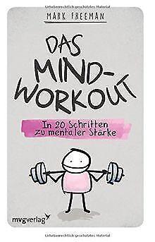 Das Mind-Workout: In 20 Schritten zu mentaler Stark...  Book, Boeken, Taal | Duits, Zo goed als nieuw, Verzenden