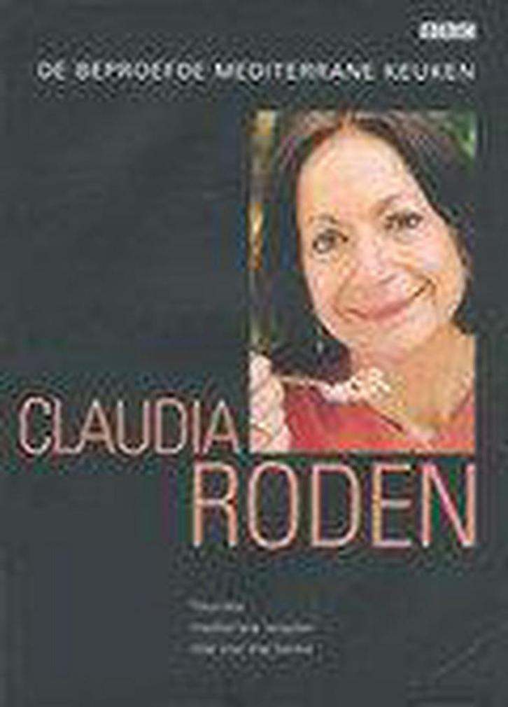 BEPROEFDE MEDITERRANE KEUKEN 9789045300634 Claudia Roden, Boeken, Kookboeken, Gelezen, Verzenden