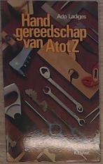 Handgereedschap van a tot z 9789020110845 Ladiges, Verzenden, Gelezen, Ladiges