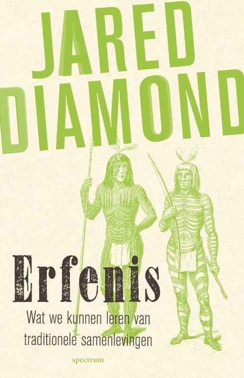 Erfenis 9789000335060 Jared Diamond, Boeken, Geschiedenis | Wereld, Zo goed als nieuw, Verzenden
