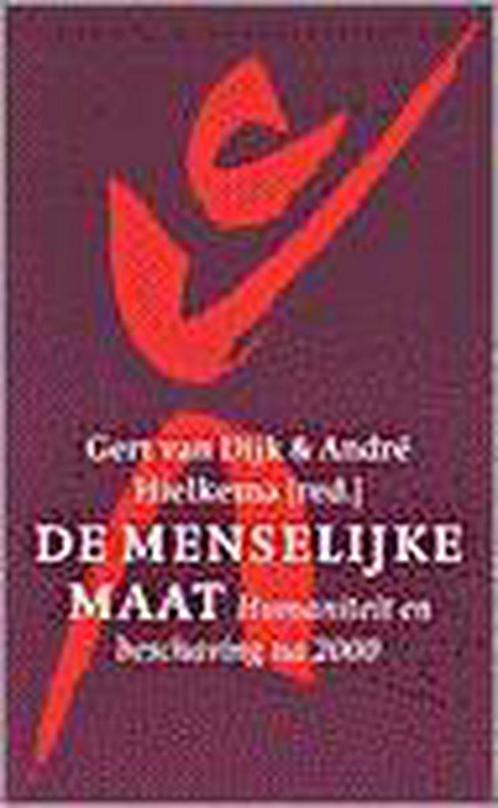 De menselijke maat 9789029500074, Boeken, Filosofie, Gelezen, Verzenden