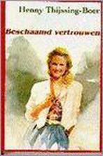 Beschaamd vertrouwen 9789025725587 Henny Thijssing-Boer, Verzenden, Gelezen, Henny Thijssing-Boer