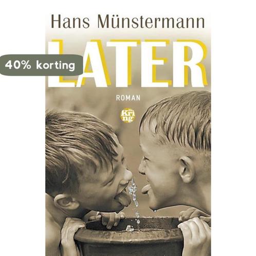 Later 9789462972544 Hans Münstermann, Boeken, Overige Boeken, Gelezen, Verzenden