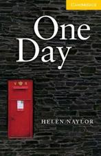 One day / Cambridge English readers 9780521714228, Verzenden, Zo goed als nieuw, Helen Naylor