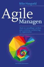 9789089653185 Agile managen | Tweedehands, Verzenden, Zo goed als nieuw, Mike Hoogveld