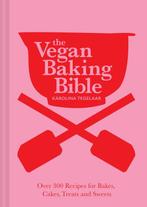 9781911682493 The Vegan Baking Bible Karolina Tegelaar, Verzenden, Nieuw, Karolina Tegelaar