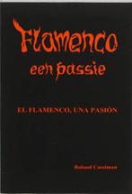 Flamenco Een Passie 4Dr 9789057570124 Roland Cassiman, Boeken, Muziek, Roland Cassiman, Gelezen, Verzenden