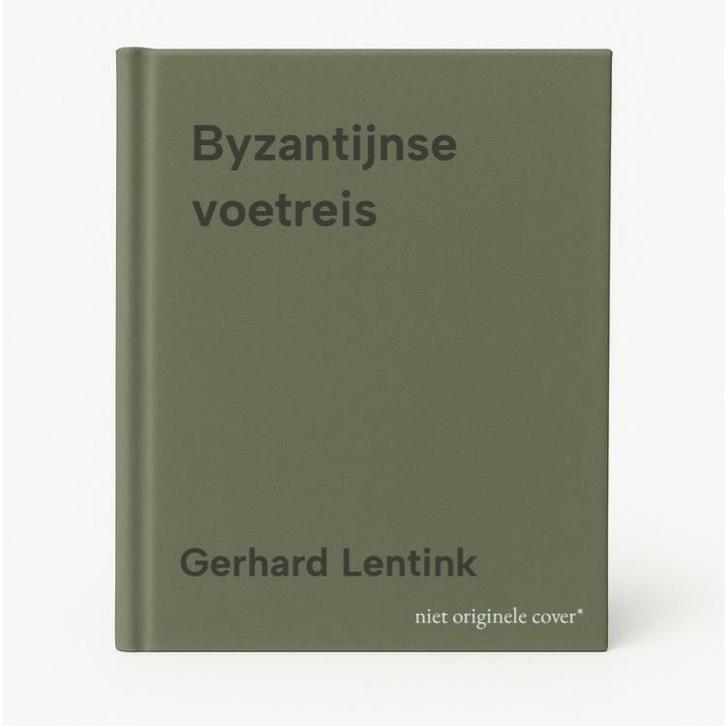 Byzantijnse voetreis 9789082108910 Gerhard Lentink, Boeken, Reisverhalen, Gelezen, Verzenden