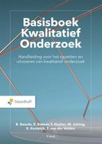 Basisboek Kwalitatief onderzoek 9789001747558 Esther Bakker, Gelezen, Esther Bakker, Ben Baarda, Verzenden