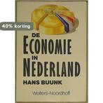Economie in nederland 9789001181208 Hans Buunk, Verzenden, Gelezen, Hans Buunk