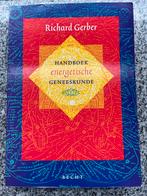 Handboek energetische geneeskunde, Gelezen, Richard Gerber, Overige wetenschappen, Verzenden