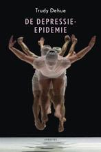 De depressie-epidemie 9789045704302 Trudy Dehue, Verzenden, Gelezen, Trudy Dehue