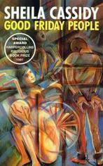Good Friday People 9780232519211 Sheila Cassidy, Boeken, Verzenden, Zo goed als nieuw, Sheila Cassidy