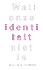 Wat onze identiteit niet is (9789044641738), Boeken, Verzenden, Nieuw