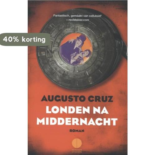 Londen na middernacht 9789048822379 Augusto Cruz, Boeken, Romans, Gelezen, Verzenden