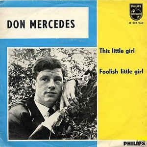 vinyl single 7 inch - Don Mercedes - This Little Girl / F..., Cd's en Dvd's, Vinyl Singles, Zo goed als nieuw, Verzenden