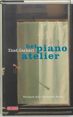 Het piano-atelier 9789044502190 T. Carhart, Boeken, Muziek, Gelezen, T. Carhart, Verzenden
