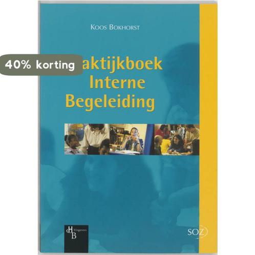 Praktijkboek Interne Begeleiding / SOZ 9789055743605, Boeken, Studieboeken en Cursussen, Gelezen, Verzenden